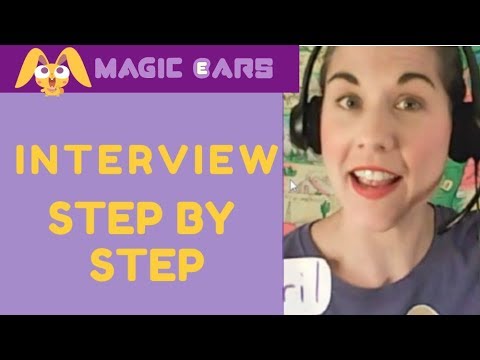 Magic Ears Interview: Step by Step